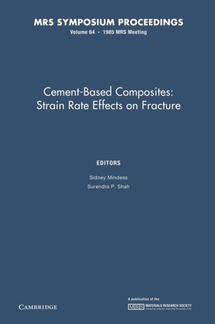 Cement-Based Composites: Volume 64 : Strain Rate Effects on Fracture