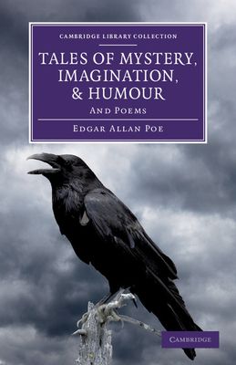 Tales of Mystery, Imagination, and Humour : And Poems