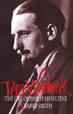 Forsidebilde av Peter Warlock : The Life of Philip Heseltine