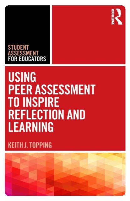 Using peer assessment to inspire reflection and learning