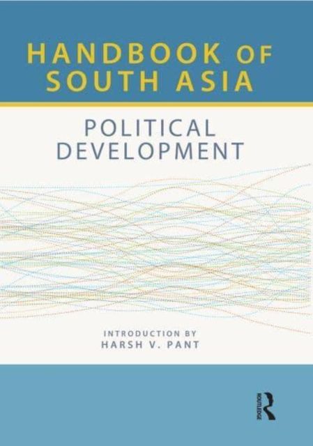 Handbook of South Asia: Political Development