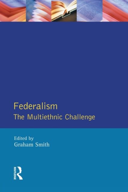 Federalism : The Multiethnic Challenge