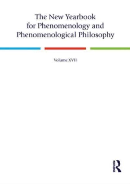 The New Yearbook for Phenomenology and Phenomenological Philosophy : Volume 17