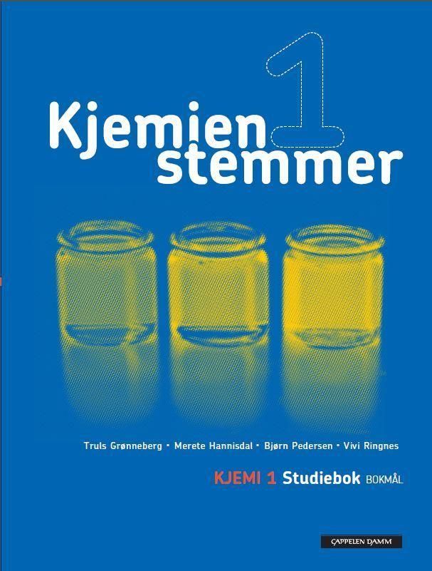 Kjemien stemmer : kjemi 1 : studiebok : kjemi for studiespesialiserande utdanningsprogram på vg2
