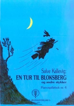 En tur til Bloksberg : og andre stykker : pianospillebok nr. 4