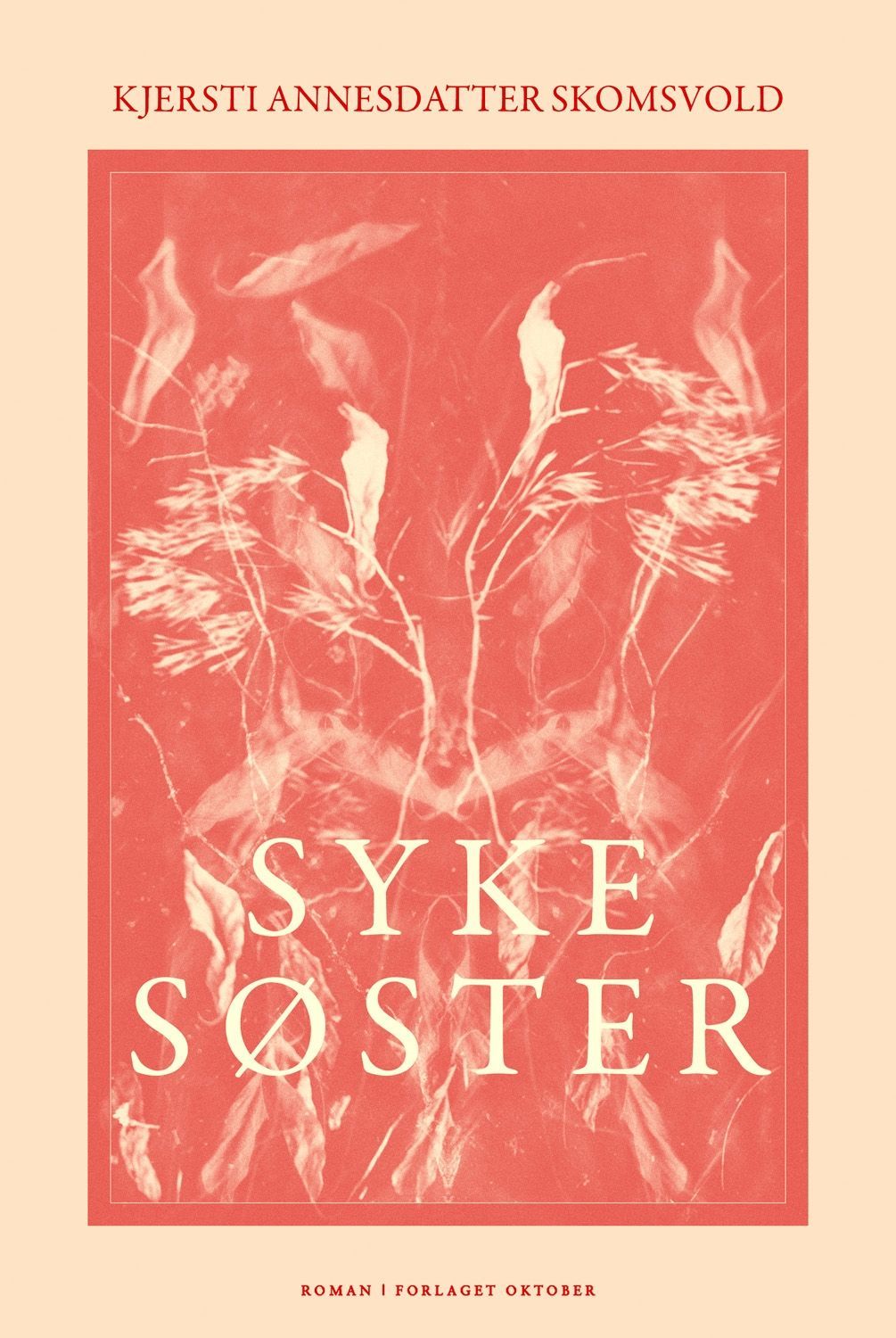 Syke søster : roman