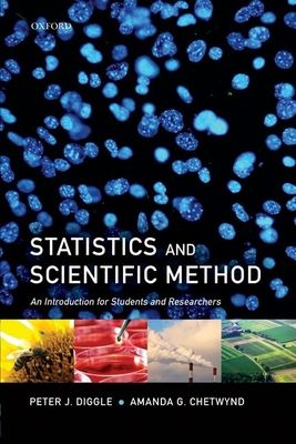Statistics and Scientific Method : An Introduction for Students and Researchers