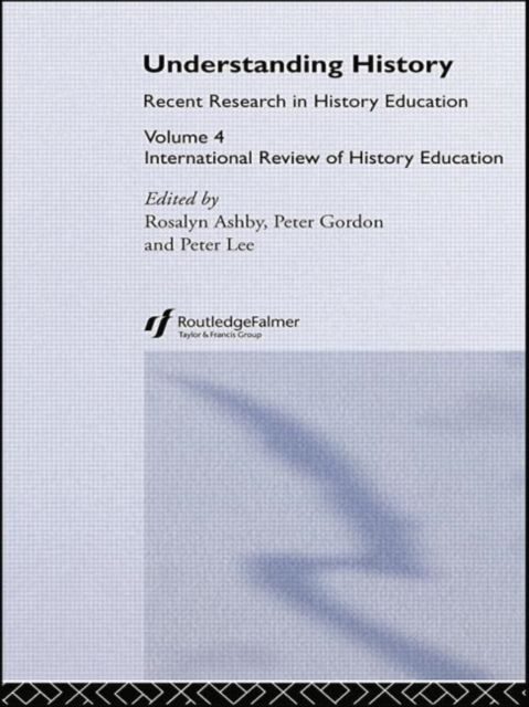 Understanding History : International Review of History Education 4