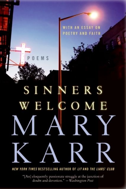 Sinners Welcome : Poems