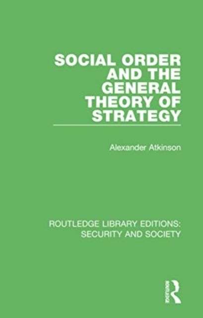 Routledge Library Editions: Security and Society : 12 Volume Set
