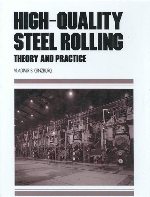 High-Quality Steel Rolling : Theory and Practice