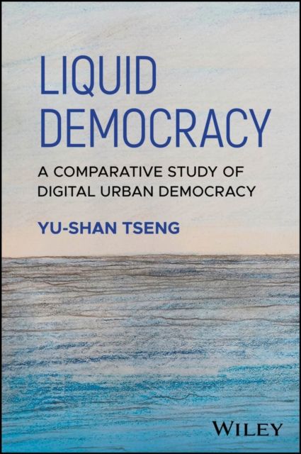 Liquid Democracy : A Comparative Study of Digital Urban Democracy