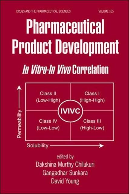 Pharmaceutical Product Development : In Vitro-In Vivo Correlation