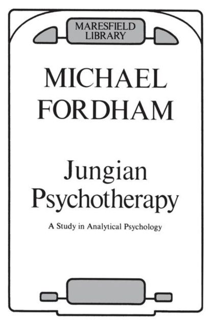 Forsidebilde av Jungian Psychotherapy : A Study in Analytical Psychology
