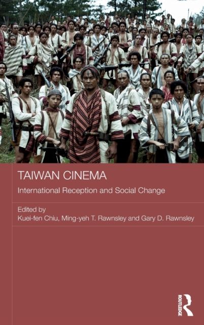 Taiwan Cinema : International Reception and Social Change