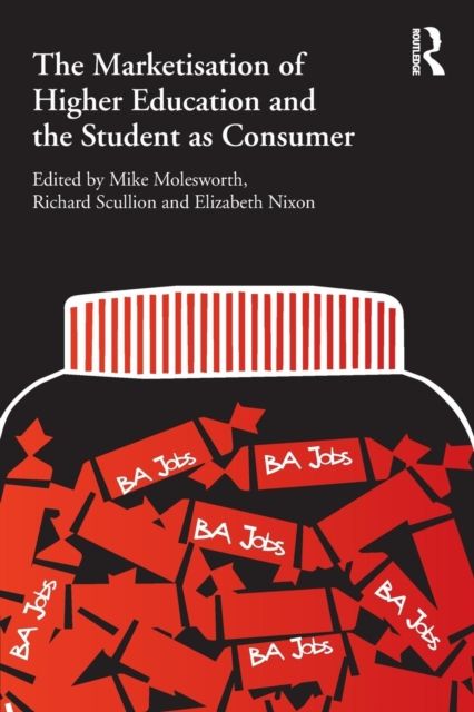 Forsidebilde av The Marketisation of Higher Education and the Student as Consumer