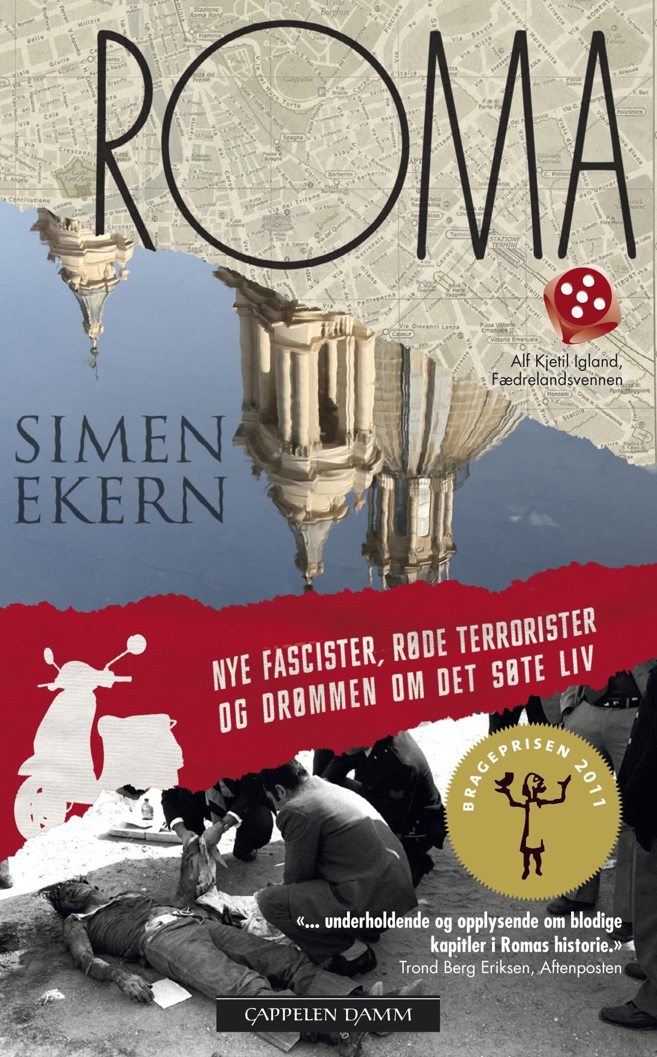 Roma : nye fascister, røde terrorister og drømmen om det søte liv