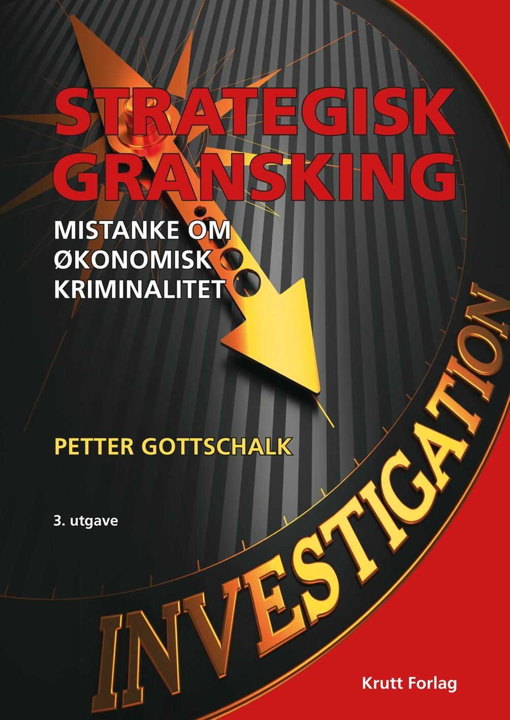 Strategisk gransking : mistanke om økonomisk kriminalitet