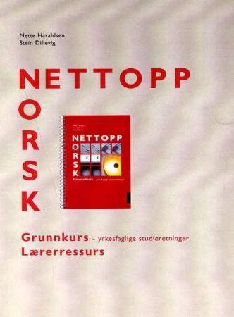 Nettopp norsk : grunnkurs : yrkesfaglige studieretninger : lærerressurs