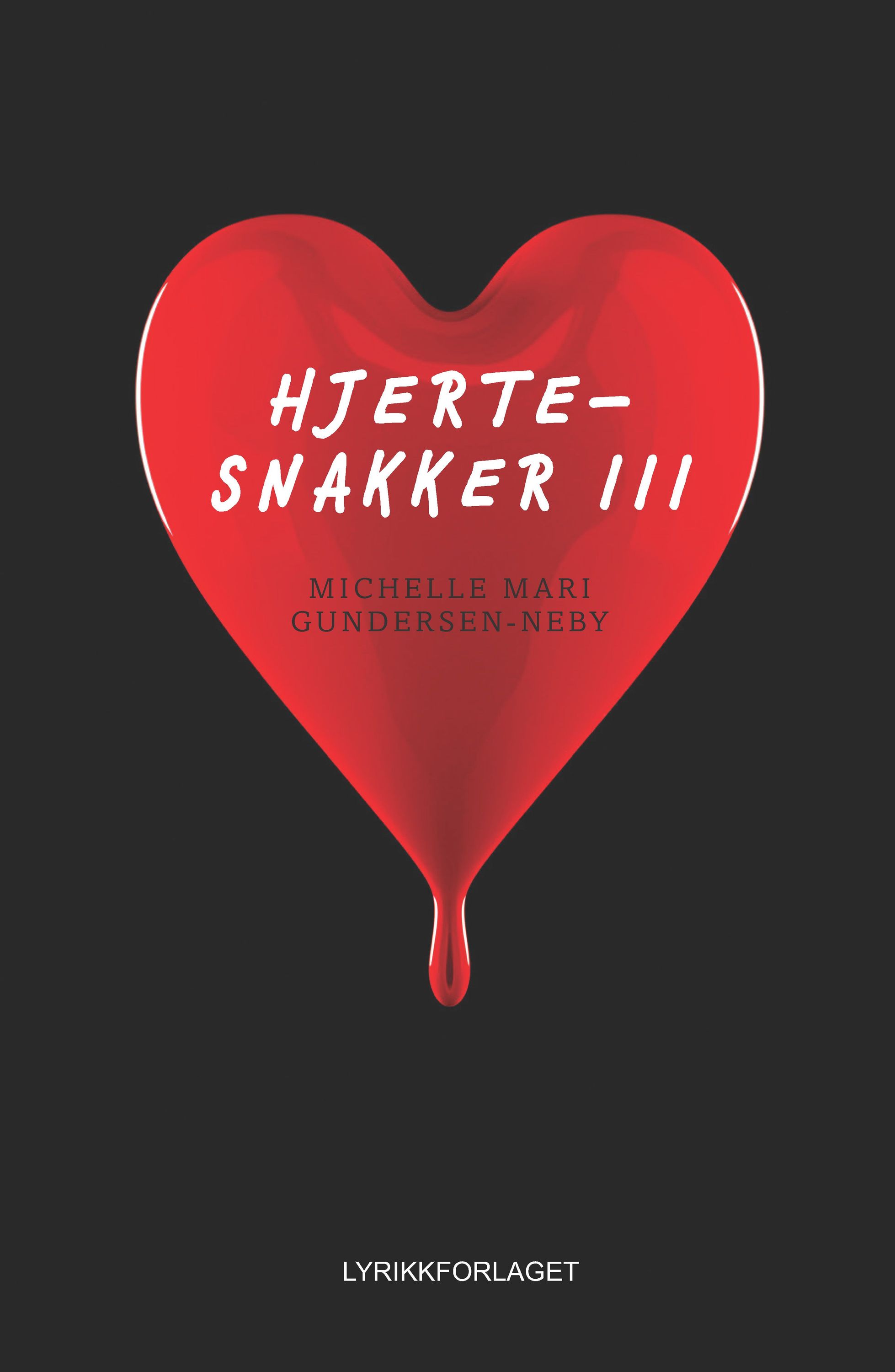Hjertesnakker. III