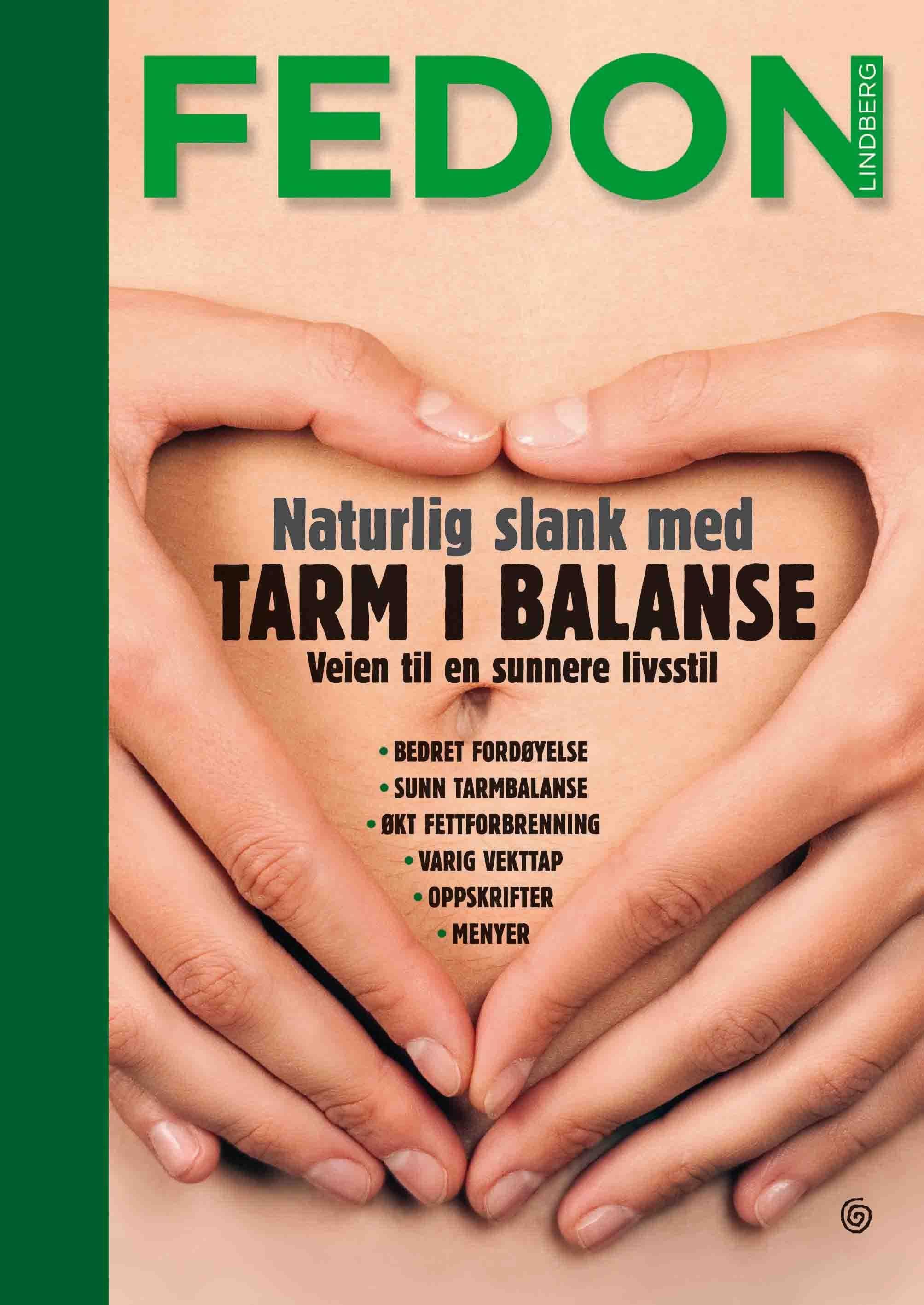 Naturlig slank med tarm i balanse : veien til en sunnere livsstil