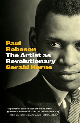 Paul Robeson : The Artist as Revolutionary