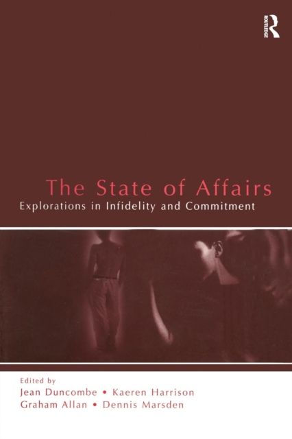 The State of Affairs : Explorations in infidelity and Commitment