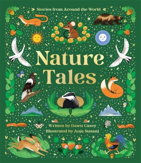 Nature Tales : An Anthology of Seasonal Stories from Around the World