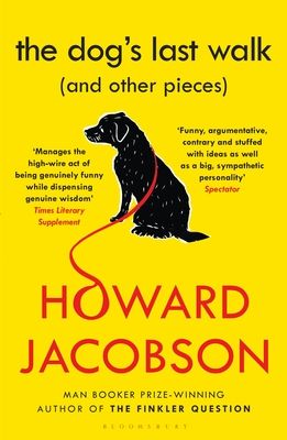 The Dog's Last Walk : (and Other Pieces)