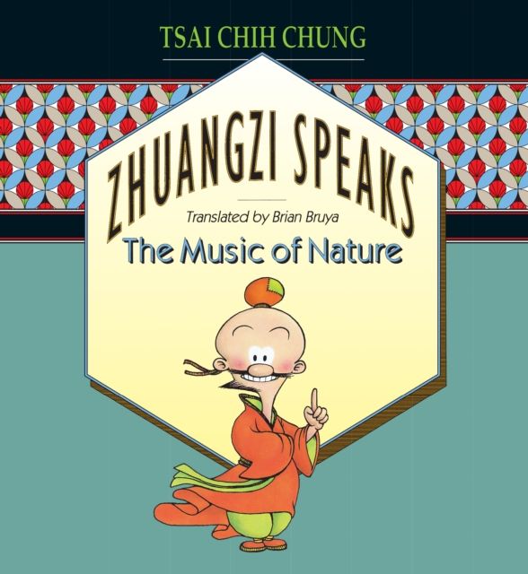 Zhuangzi Speaks : The Music of Nature
