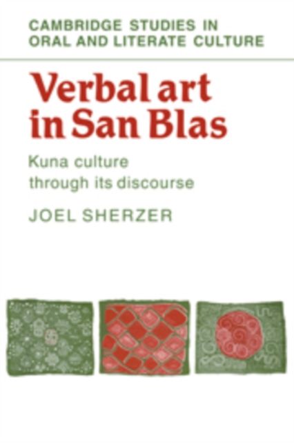 Verbal Art in San Blas : Kuna Culture through its Discourse