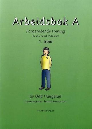 Arbeidsbok A : forberedende trening : (til ABC-verket "ABC-en") : 1. trinn