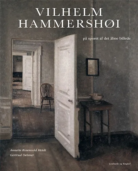 Forsidebilde av Vilhelm Hammershøi : på sporet af det åbne billede