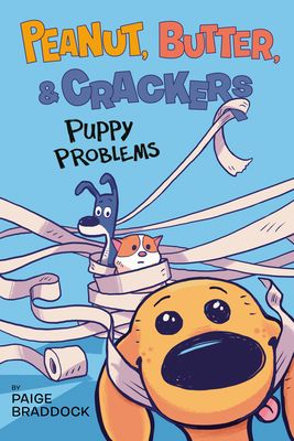 Peanut, Butter, & Crackers 1 : Puppy Problems