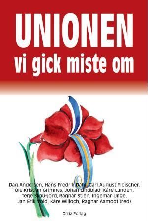 Forsidebilde av Unionen vi gick miste om