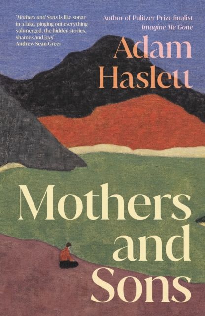Mothers and sons : a novel