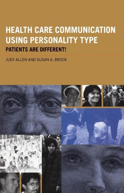 Health Care Communication Using Personality Type : Patients are Different!