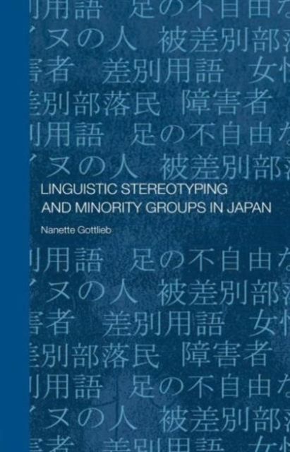 Linguistic Stereotyping and Minority Groups in Japan