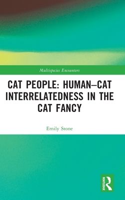 Cat People: Human–Cat Interrelatedness in the Cat Fancy
