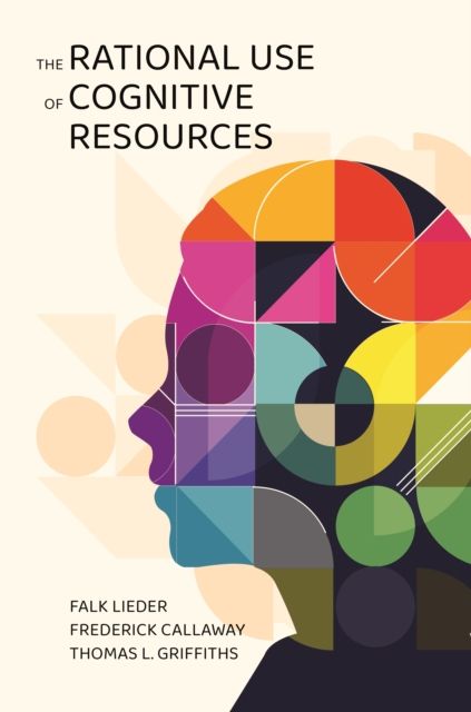 Forsidebilde av The Rational Use of Cognitive Resources