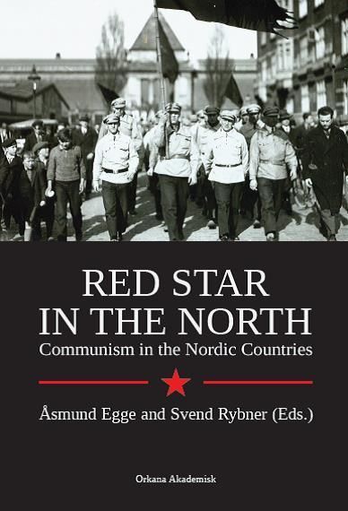 Forsidebilde av Red star in the north : communism in the Nordic countries