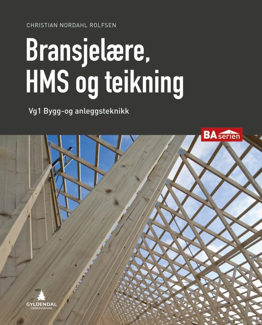 Bransjelære, HMS og teikning : vg1 bygg- og anleggsteknikk