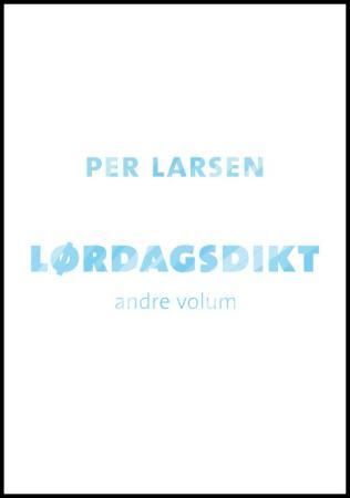 Lørdagsdikt. Andre volum