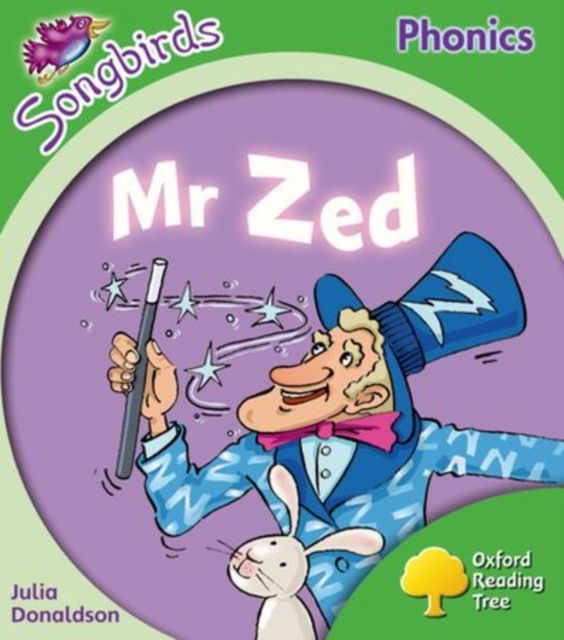 Oxford Reading Tree: Level 2: More Songbirds Phonics : Mr Zed