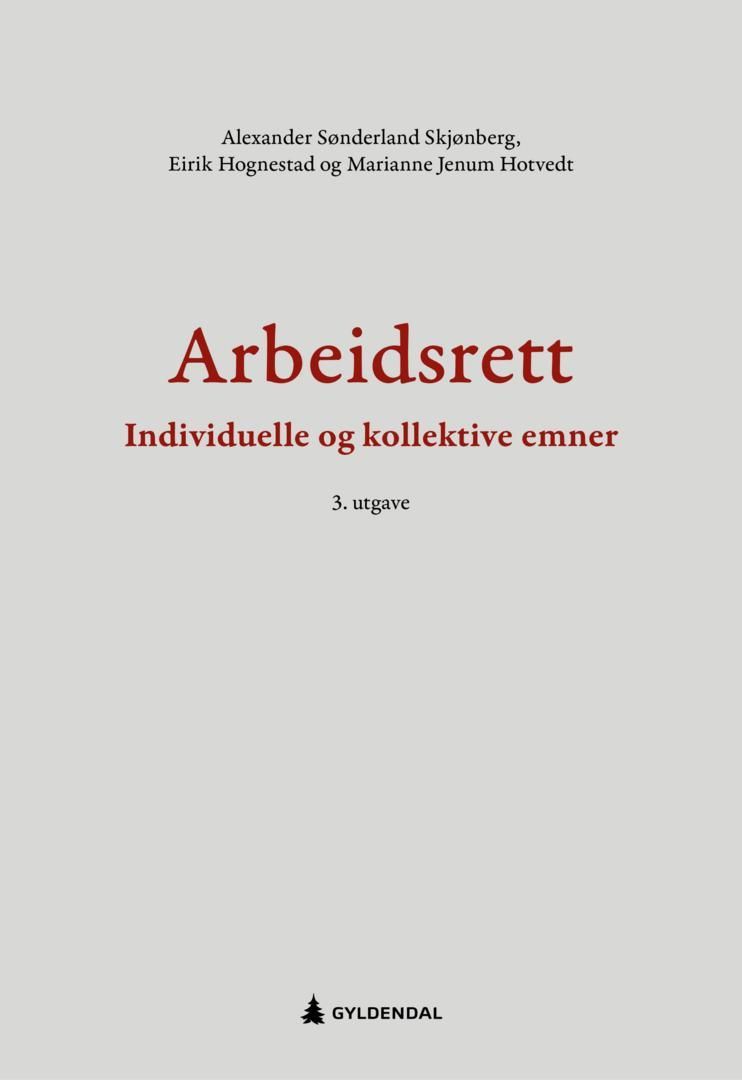 Arbeidsrett : individuelle og kollektive emner