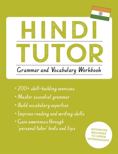 Hindi Tutor: Grammar and Vocabulary Workbook (Learn Hindi with Teach Yourself) : Advanced beginner to upper intermediate course