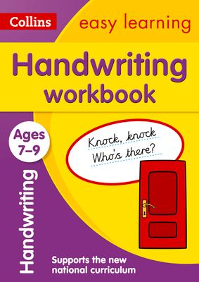 Handwriting Workbook Ages 7-9 : Ideal for Home Learning