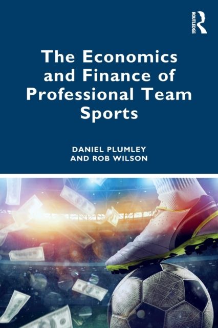 Forsidebilde av The Economics and Finance of Professional Team Sports