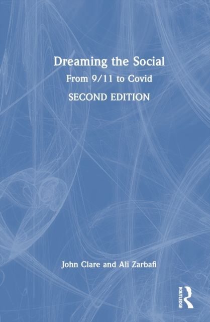 Dreaming the Social : From 9/11 to Covid