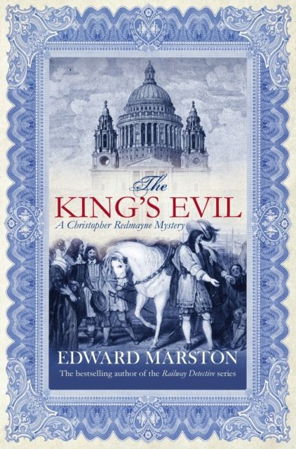 Forsidebilde av The King's Evil : The thrilling historical whodunnit